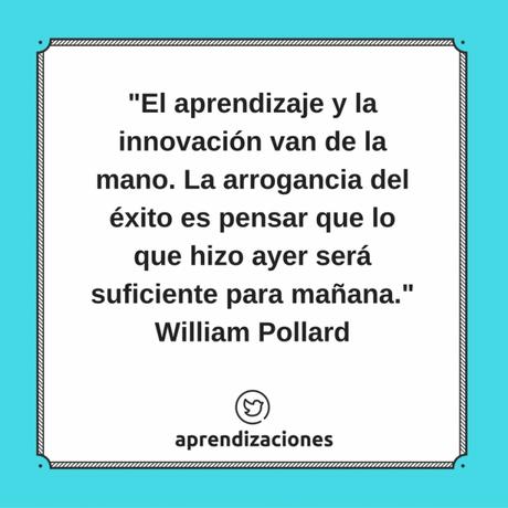 El aprendizaje y la innovación van de la mano…