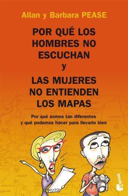 Por qué los hombres no escuchan y las mujeres no entienden los mapas. Pease