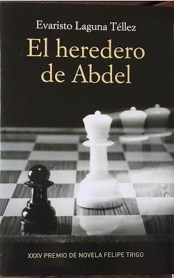 EL HEREDERO DE ABDELAutor: Evaristo Laguna Téllez.Edita: ...