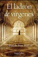 El ladrón de vírgenes - David de Juan Marcos El ladrón de vírgenes - David de Juan Marcos
