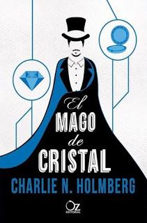 El mago de cristal — Charlie N. Holmberg