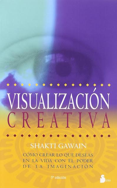 Visualización Creativa de Shakti Gawain