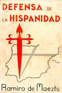 Ramiro de Maeztu: El valor de la Hispanidad. El espíritu misionero