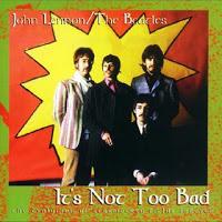THE BEATLES - IT´S NOT TOO BAD (BOOTLEG)