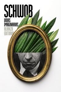 Marcel Schwob. Vidas imaginarias Marcel Schwob. Vidas imaginarias