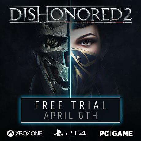 Podremos probar gratis Dihonored 2 a partir del día 6 Podremos probar gratis Dihonored 2 a partir del día 6