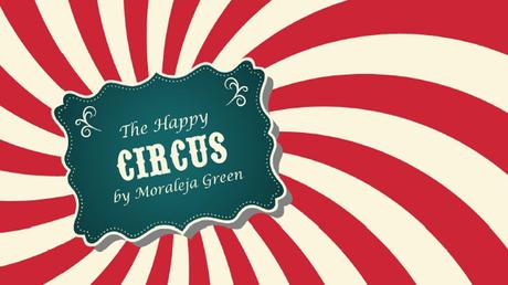 La Magia del Circo con The Extraordinary Circus La Magia del Circo con The Extraordinary Circus