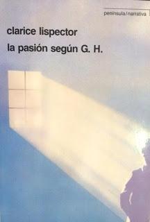 La pasión según G.H. - Clarice Lispector