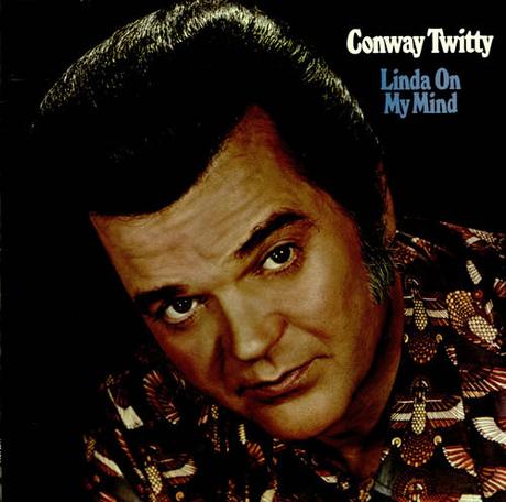 Linda on My Mind. Conway Twitty, 1975 Linda on My Mind. Conway Twitty, 1975