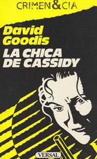 La chica de Cassidy. David Goodis