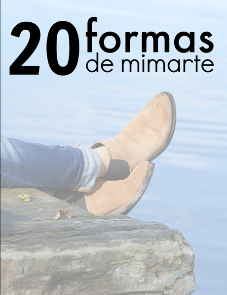 20 formas de mimarte 20 formas de mimarte