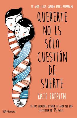 Quererte no es sólo cuestión de suerte - Kate Eberlen