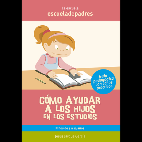 “Como ayudar a los hijos en los estudios” Jesus Jarque García