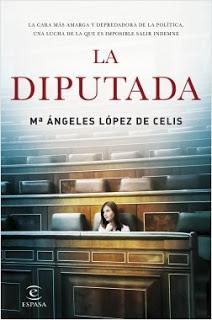 LA DIPUTADA - Mª Ángeles López de Celis LA DIPUTADA - Mª Ángeles López de Celis