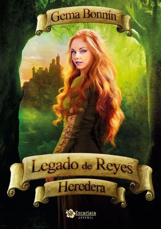 Legado de Reyes: Heredera, de Gema Bonnín