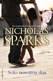 Solo nosotros dos, Nicholas Sparks Solo nosotros dos, Nicholas Sparks