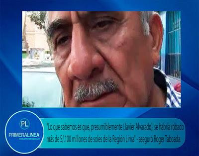 Según Roger Taboada: JAVIER ALVARADO SINÓMINO DE VAGANCIA Y CORRUPCIÓN…
