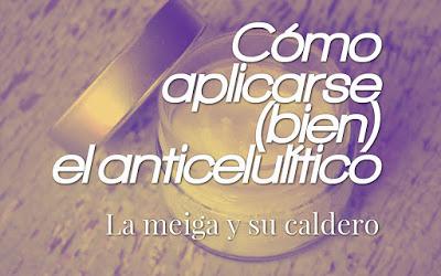 Cómo aplicarse (bien) el anticelulítico Cómo aplicarse (bien) el anticelulítico