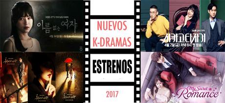 Estrenos de Doramas 2017 (Abril y Mayo)