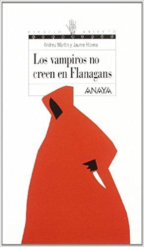 Reseña: LOS VAMPIROS NO CREEN EN FLANAGANS (ANDREU MARTÍN & JAUME RIBERA)