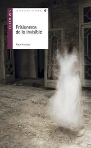 “Prisioneros de lo invisible”, de Rosa Huertas