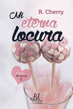 Mi eterna locura - R Cherry- Descargar Gratis Mi eterna locura - R Cherry- Descargar Gratis