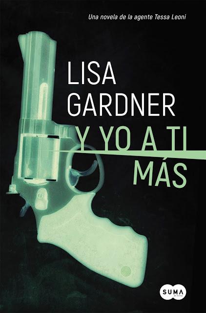 Reseña de la novela, Y yo a ti más, de la autora Lisa Gardner Reseña de la novela, Y yo a ti más, de la autora Lisa Gardner