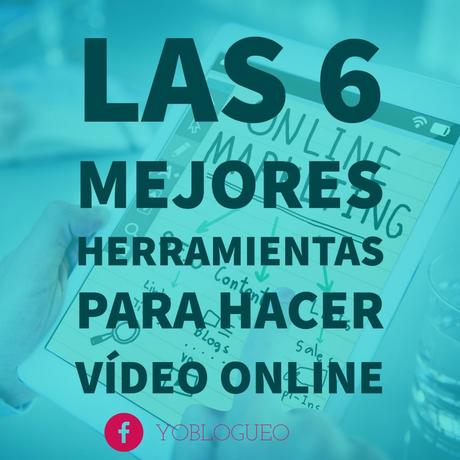 las mejores aplicaciones para hacer video online