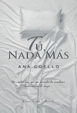 Tú, nada más - Ana Coello