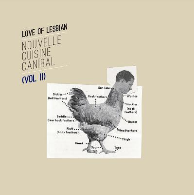 Love of Lesbian: Presentan Nouvelle Cuisine Canibal (Vol. II)