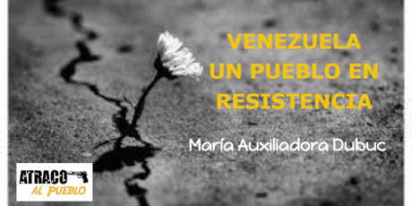 VENEZUELA UN PUEBLO EN RESISTENCIA