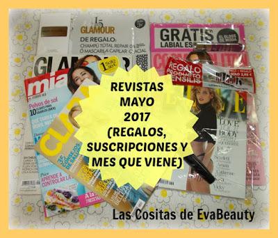 Revistas Mayo 2017 (Regalos, Suscripciones y mes que viene)