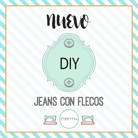 DIY • JEANS CON FLECOS