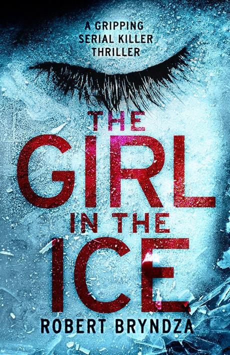Resultado de imagen para The girl in the ice - Robert Bryndza