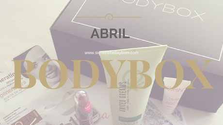 Caja de Cosmética Bodybox de Abril Caja de Cosmética Bodybox de Abril