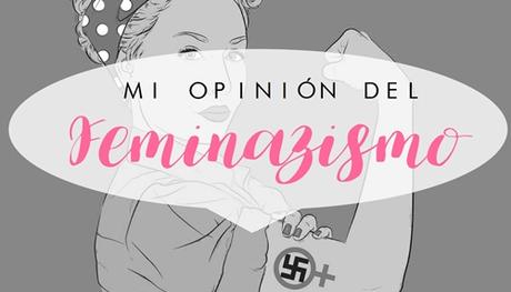 Talk About... Mi opinión del Feminazismo Talk About... Mi opinión del Feminazismo