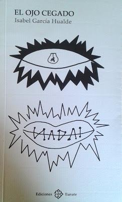 Isabel García Hualde: El ojo cegado: Isabel García Hualde: El ojo cegado: