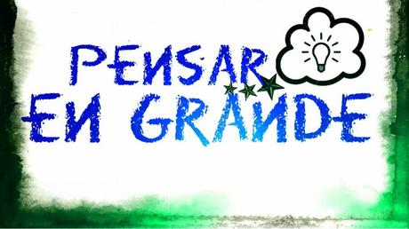 ¿Cómo empezar a pensar en grande? ¿Cómo empezar a pensar en grande?