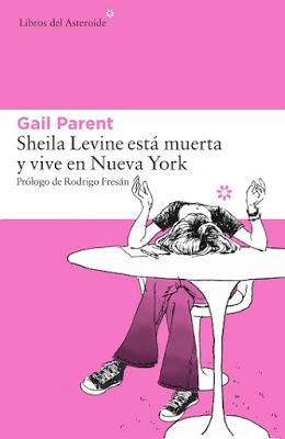 Sheila Levine está muerta y vive en Nueva York - Gail Parent