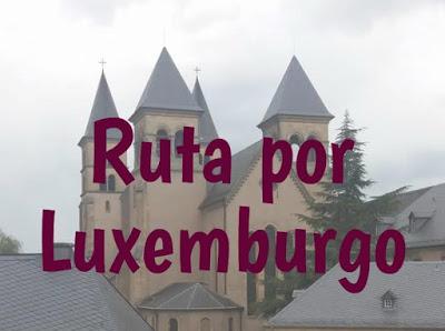 Ruta por Luxemburgo