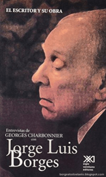 Entrevistas de Charbonnier a Borges