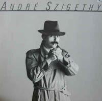 ANDRE SZIGETHY - ANDRE SZIGETHY