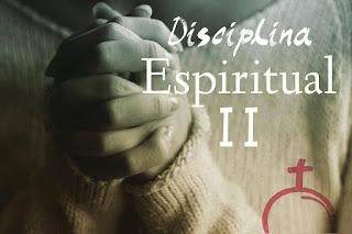 Disciplina Espiritual II