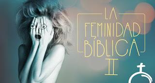 La feminidad Bíblica II
