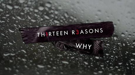 Cinco razones para ver «Thirteen reasons why» | Adaptaciones literarias