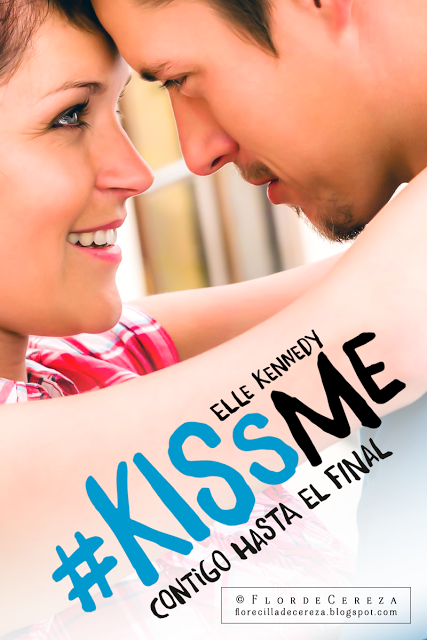 Reseña | Contigo hasta el final (Kiss Me #4), Elle Kennedy