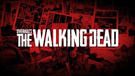 Overkill’s The Walking Dead retrasado a la segunda mitad de 2018 Overkill’s The Walking Dead retrasado a la segunda mitad de 2018