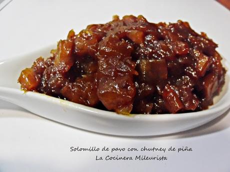 Solomillo de pavo con chutney de piña Solomillo de pavo con chutney de piña