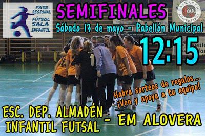 Semifinal Escuela Deportiva Almadén Infantil Futsal Vs EM Alovera