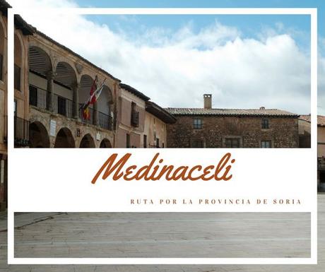 Ruta por la provincia de Soria: ¿Qué ver en Medinaceli?